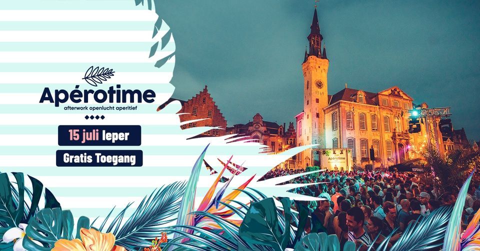 Feest Op Het Plein \u2022 Ap\u00e9rotime \u2022 Ieper \u2219 15.07