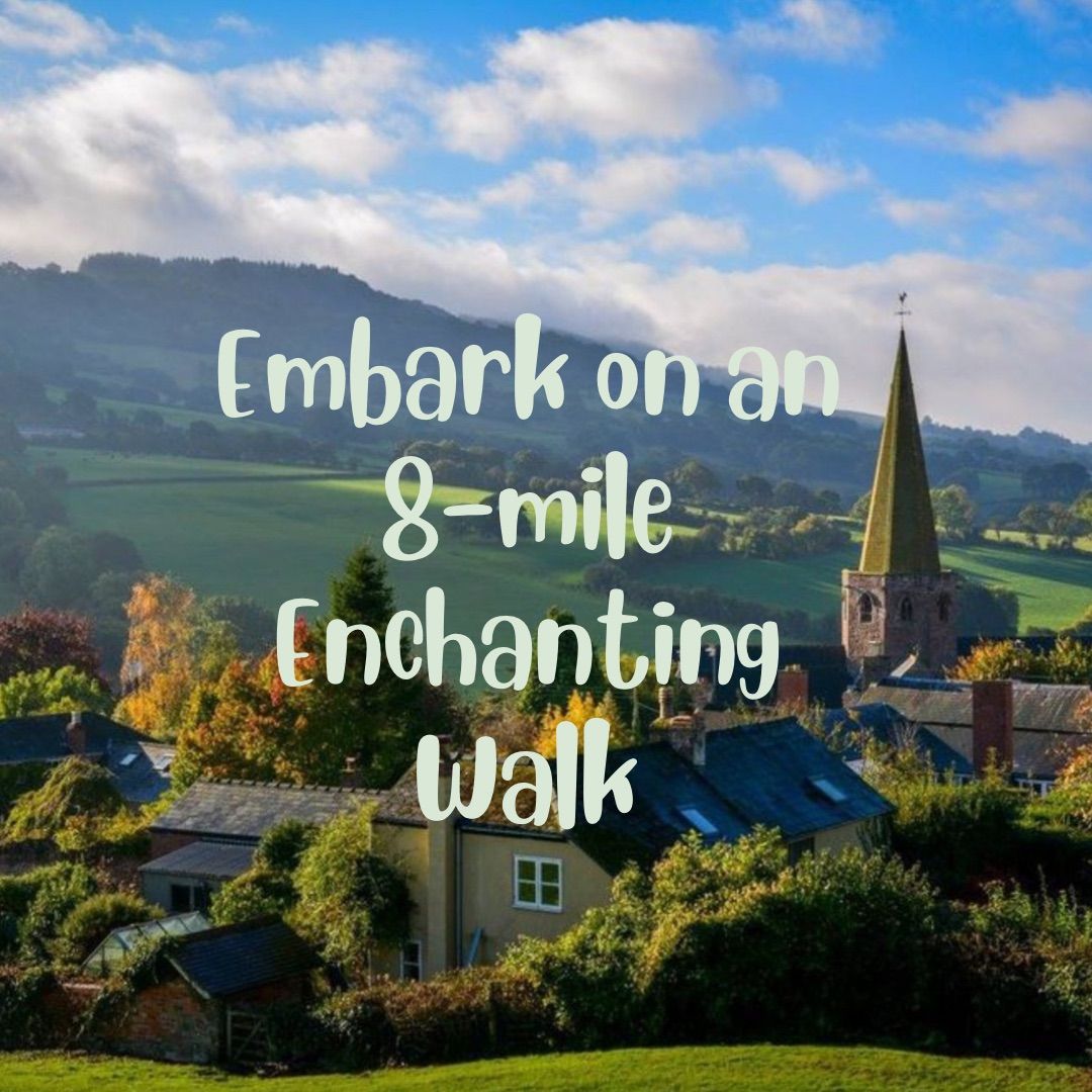 EMBARK ON AN 8 MILE ENCHANTING ADVENTURE - Grosmont - Monmouthshire Day Netwalk