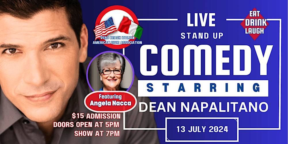 Live Stand Up Comedy Staring Dean Napalitano & Featuring Angela Nacca