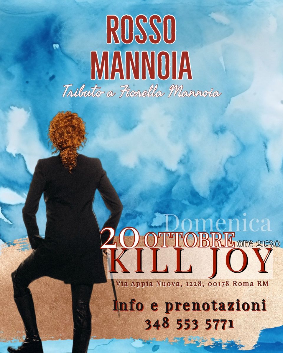 ROSSO MANNOIA LIVE K*ll JOY