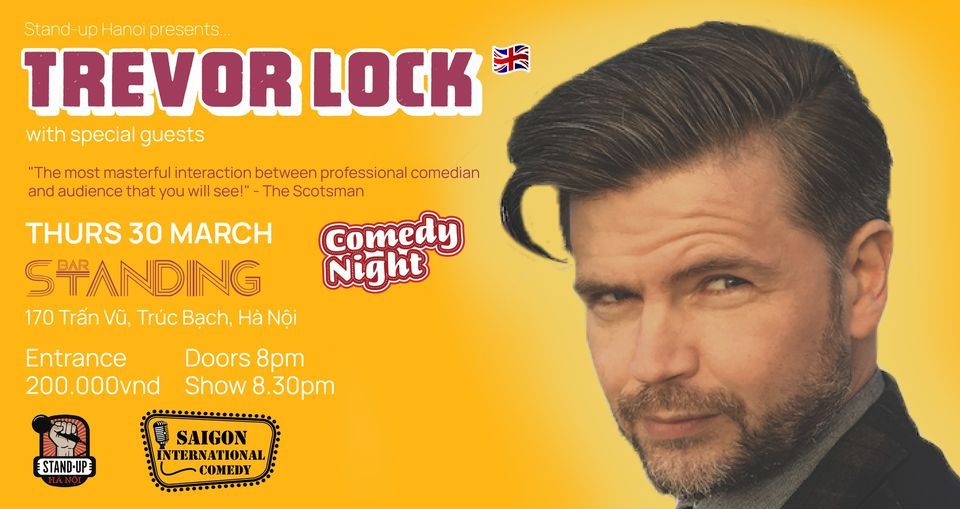 Stand-up Hanoi presents... TREVOR LOCK [UK] & special guests