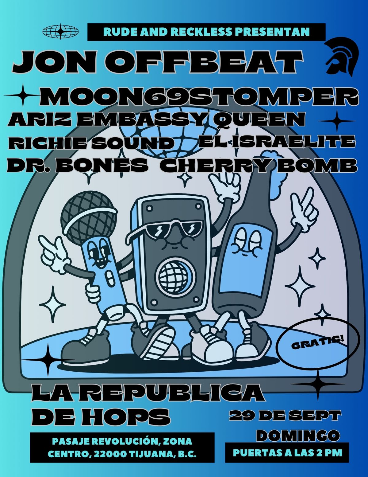 Rude and Reckless Presentan: Jon Offbeat\/Moon69Stomper\/Ariz Embassy Queen\/Y R&R Selectores 