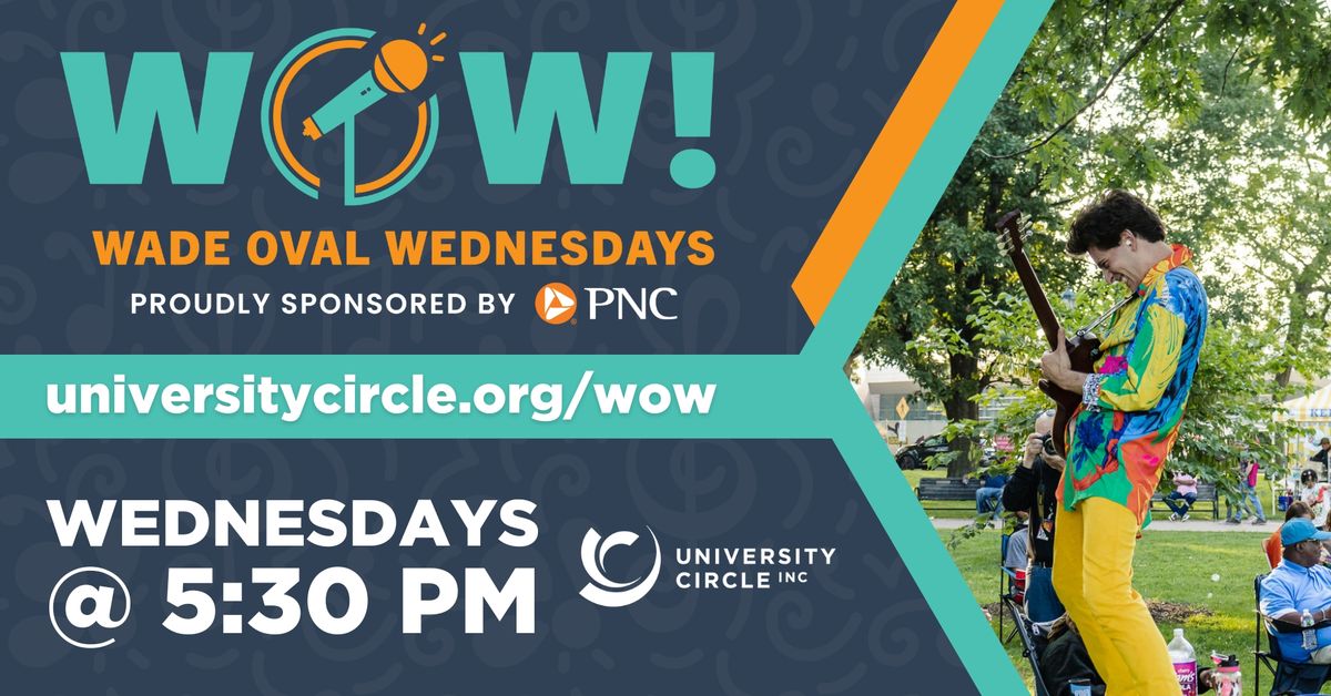 WOW! Wade Oval Wednesdays ft. The Michael Weber Show