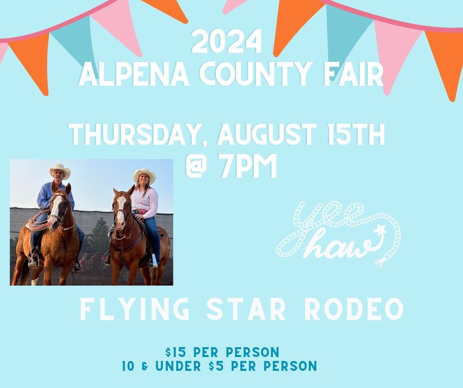 Flying Star Rodeo @ The Alpena County Fair