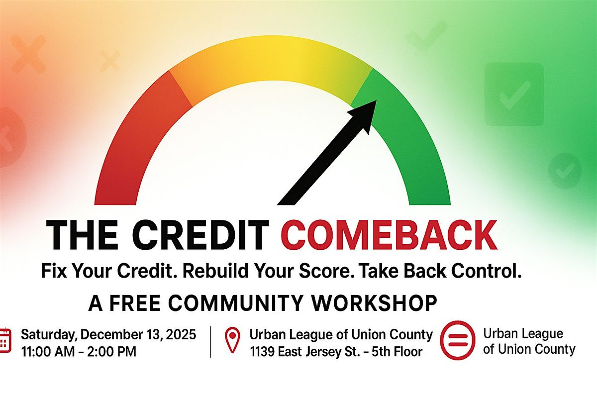 THE CREDIT COMEBACK "Fix, Rebuild & Control Your Credit!"