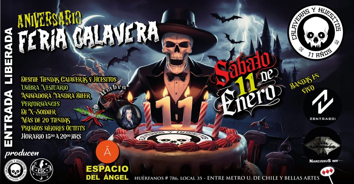 FERIA CALAVERA - ANIVERSARIO N\u00b0 11 - SABADO 11 DE ENERO - ESPACIO DEL ANGEL - 15:00 HRS A 20:00 HRS