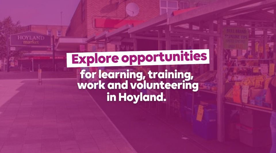 Explore skills and employability in Hoyland