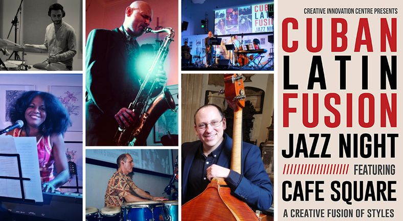 Cuban Latin Fusion Jazz Music & Dance Night with Cafe Square