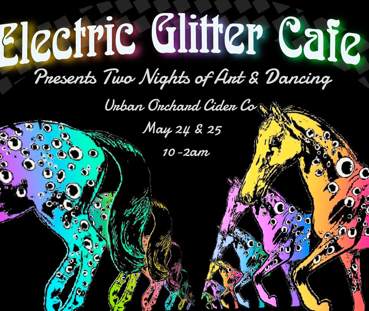 Night Art Installation & Live EDM DJs May 24-25 @ Urban Orchard Cider Co.