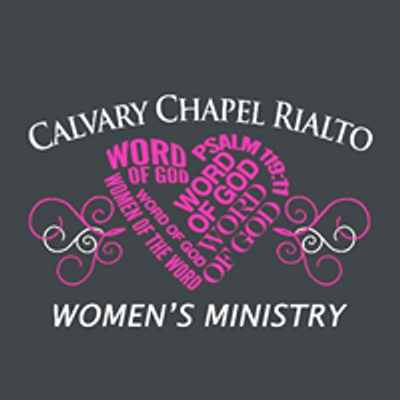 Calvary Chapel Rialto Women\u2019s Ministry