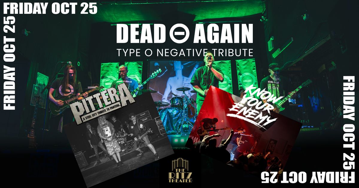 Fri Oct 25 - Type O Negative - Rage Against the Machine - Pantera Tribute Invade Ritz Theater