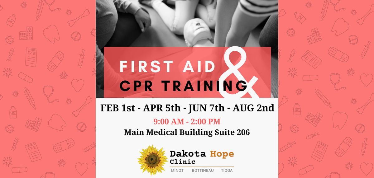 2025 FIRST AID & CPR TRAINING, sponsored by Dakota Hope Clinic