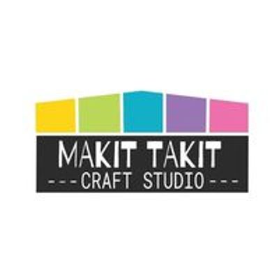 Makit Takit: Lincoln's Craft Studio