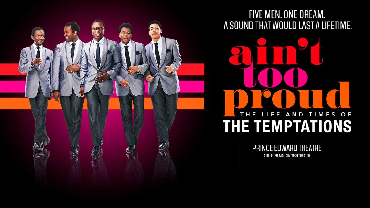 Ain't Too Proud at Gogue Performing Arts Center - Auburn University