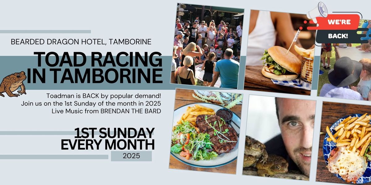 Toad Racing is BACK! Live Music from Brendan the Bard in Tamborine! Blackboard Specials