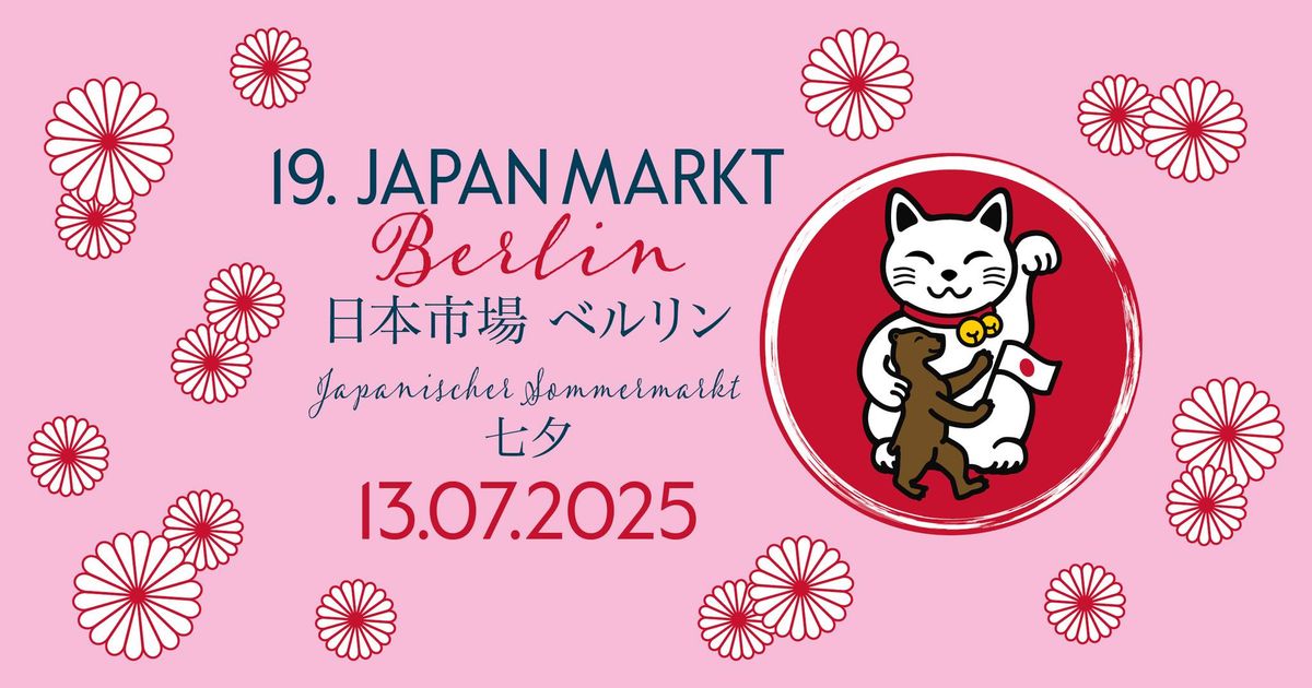 19. JAPANMARKT BERLIN - JAPANISCHES SOMMERFEST 