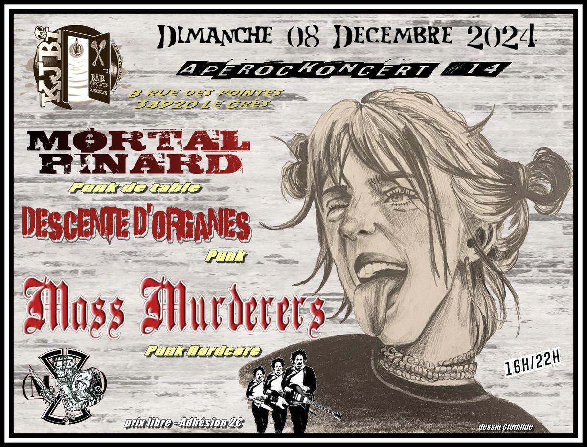 MASS MURDERERS + MORTAL PINARD + DESCENTE D'ORGANES