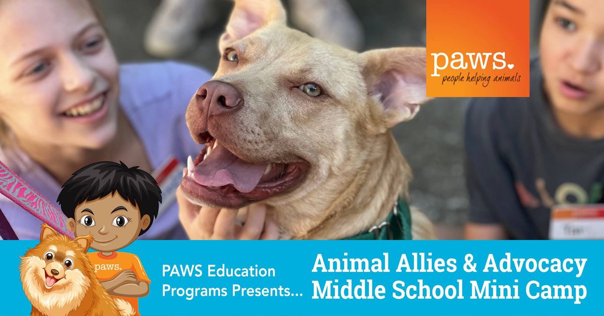 Animal Allies & Advocacy Middle School Mini Camp