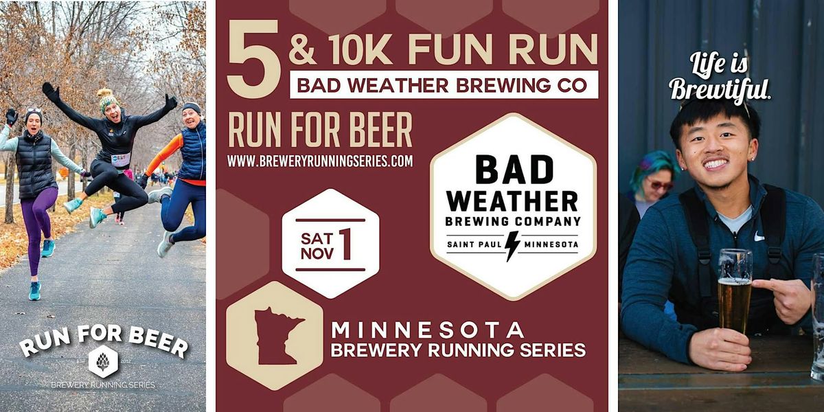 5k, 10k Beer Run x Bad Weather Brewing Co | 2025 MN Brewery Running Series