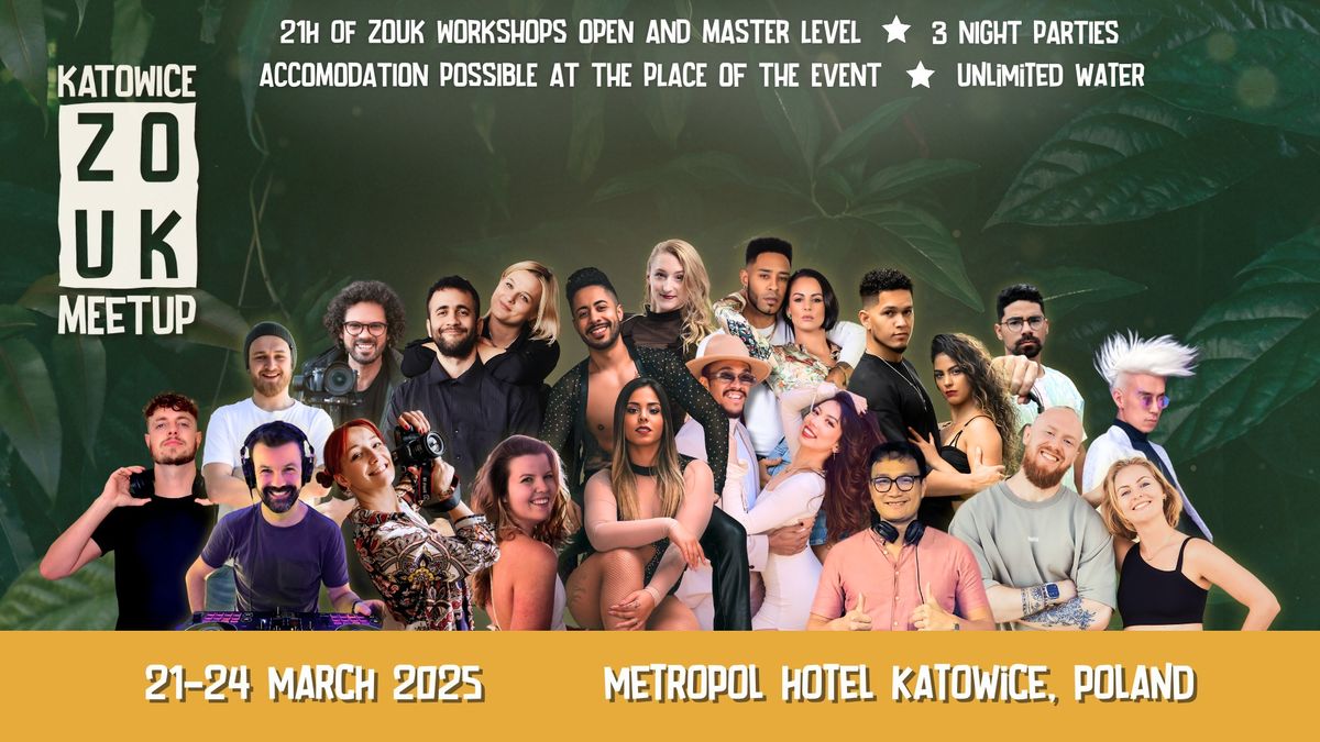 KZM KATOWICE ZOUK MEETUP \/ 21-24 MARCH 2025 \/ Katowice, Poland