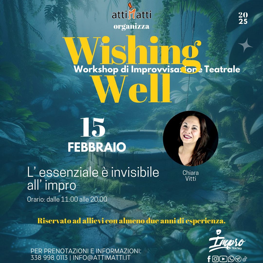 Wishing Well, il pozzo dei desideri: L'ESSENZIALE \u00c8 INVISIBILE ALL'IMPRO 