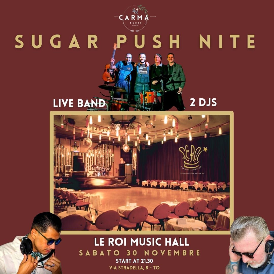 SUGAR PUSH NITE - LIVE BAND & 2 DJS