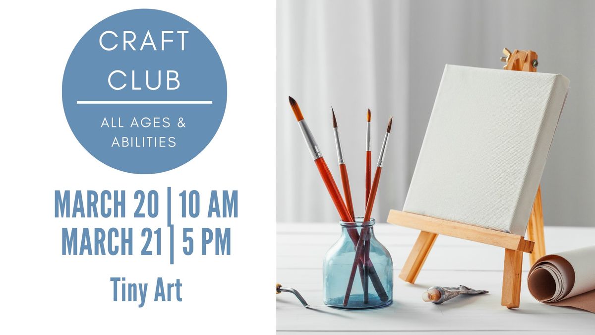 Craft Club: Tiny Art