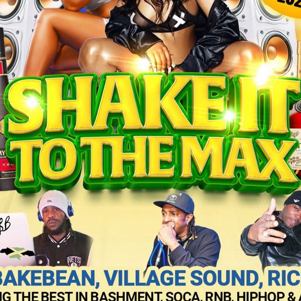Shake It To The Max, Bashment, RnB, Hip Hop, Afrobeats, Soca