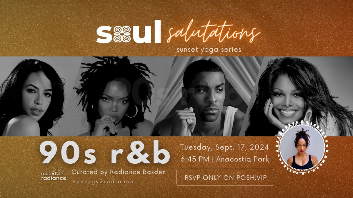 Soul Salutations: 90\u2019s R&B (Full Moon Flow)