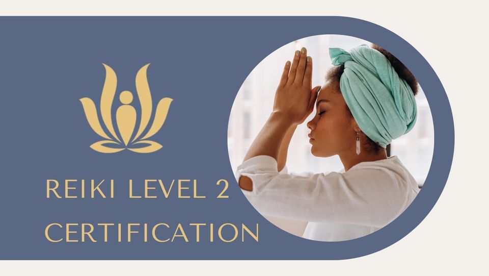 Reiki Level 2 Certification