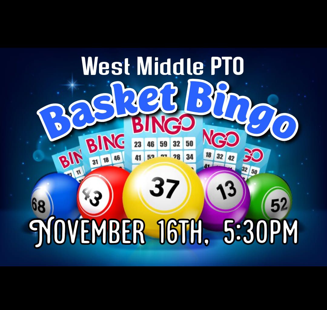 West Middle PTO Basket Bingo