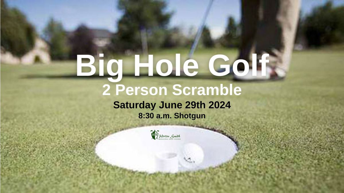 Big Hole Golf - Two Person Scramble - Horton Smith GC