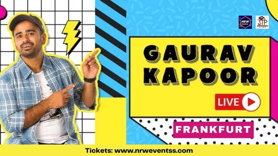 Gaurav Kapoor Live in Frankfurt