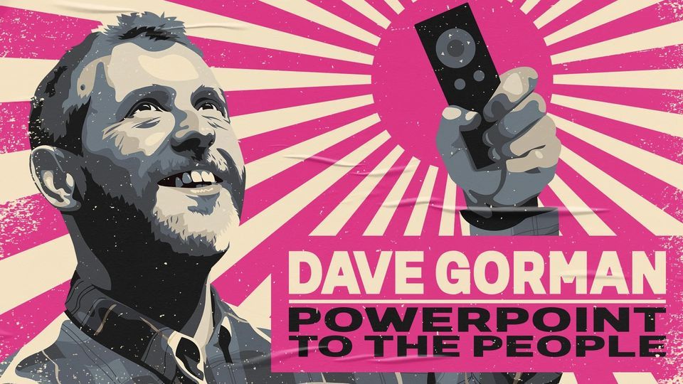 Dave Gorman: Powerpoint to the People - Manchester
