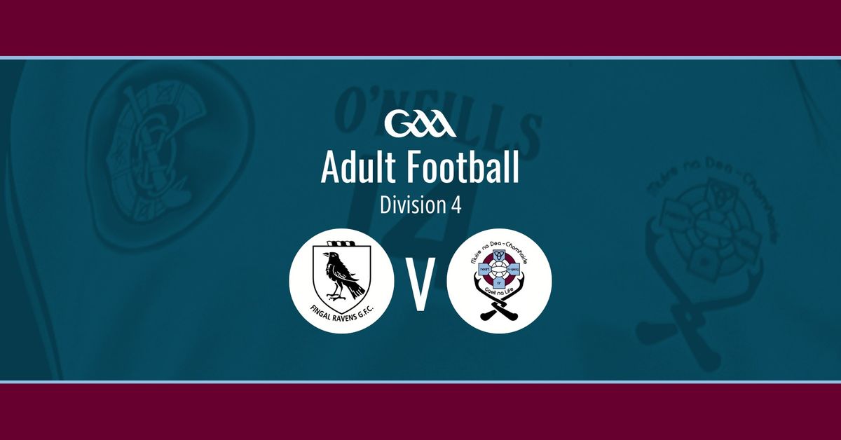 GAA: Adult Division 4 Football League v Fingal Ravens