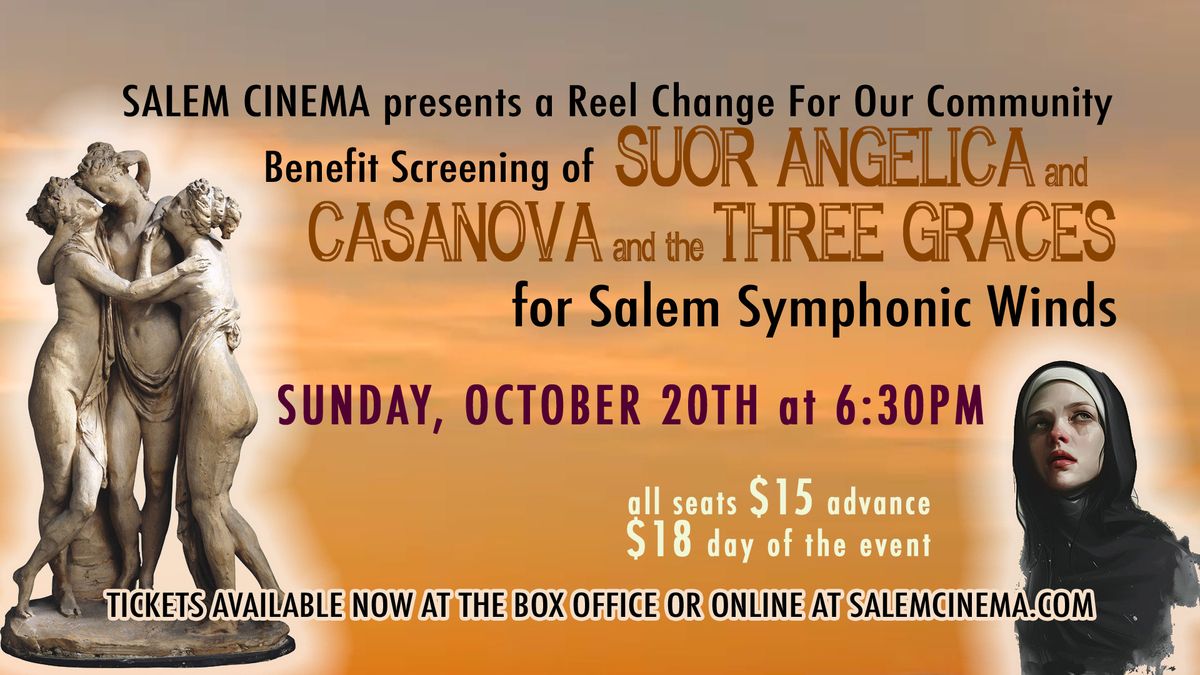 Suor Angelica & Casanova and the Three Graces \u2013 a Reel Change benefit for Salem Symphonic Winds