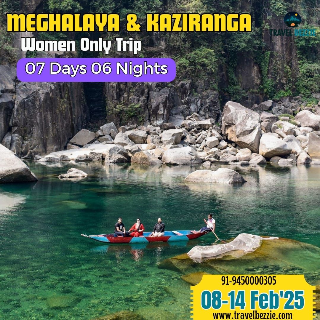 Meghalaya & Kaziranga- A Woman Only Adventure 