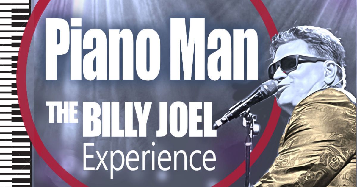 Piano Man - The Billy Joel Experience