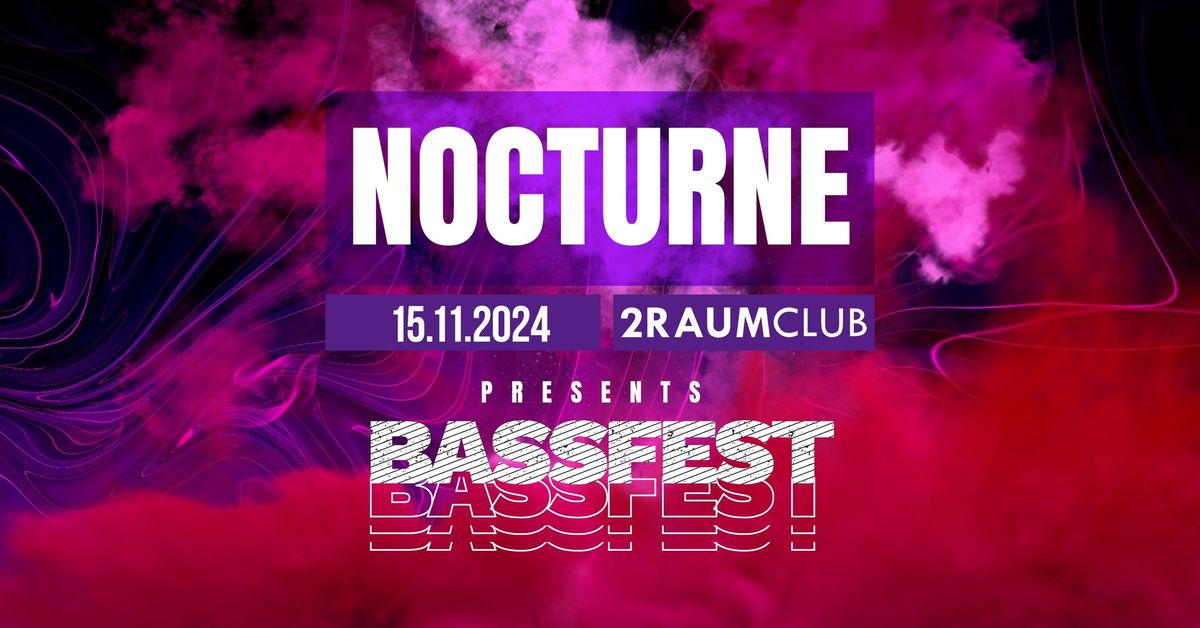 NOCTURNE presents BASSFEST