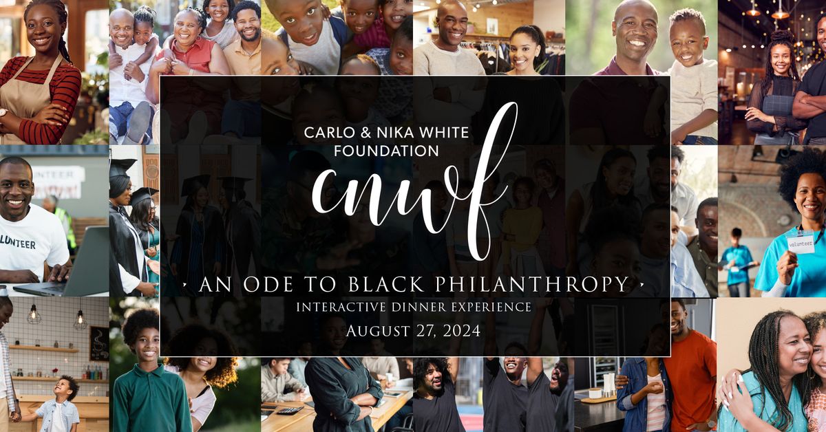 An Ode to Black Philanthropy: An Interactive Dinner Experience