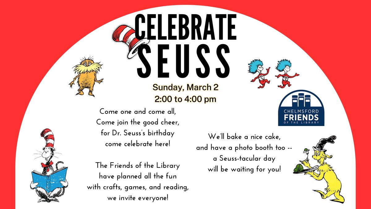 Celebrate Seuss with the Friends of the Library!