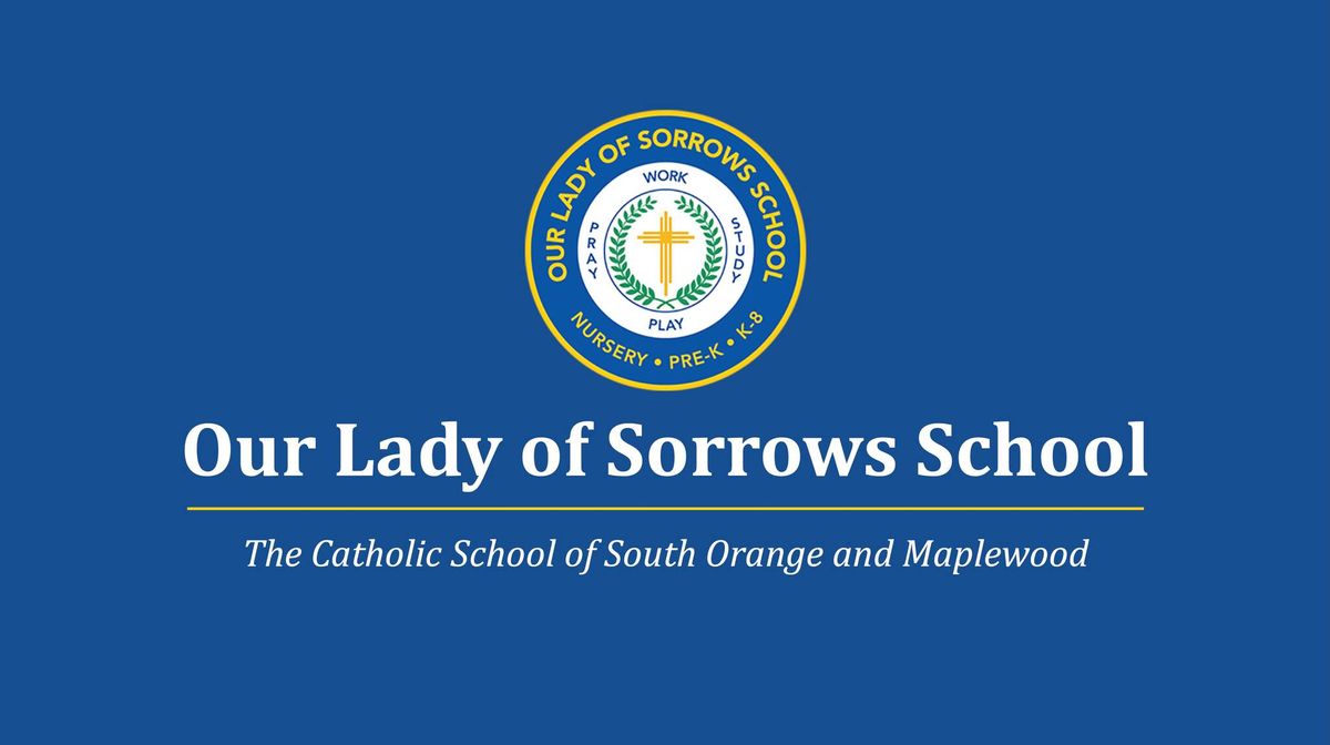 Our Lady of Sorrows School Open House