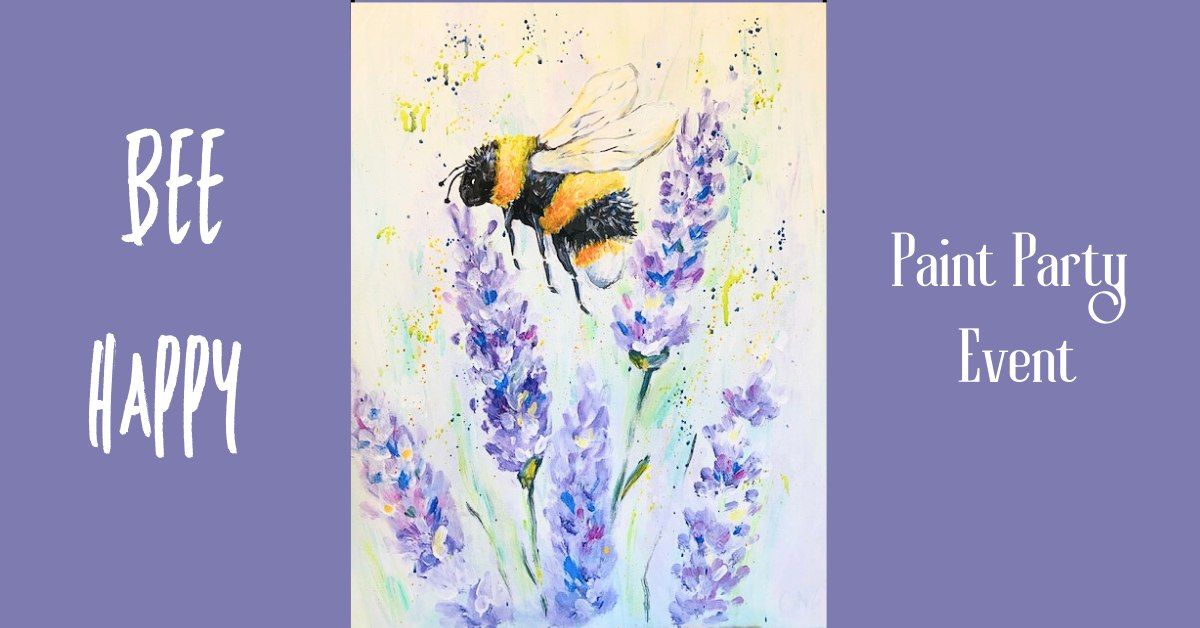 Bee Happy - Sip & Paint Event in March, Cambs