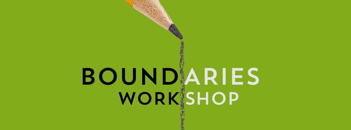 Boundaries Workshop