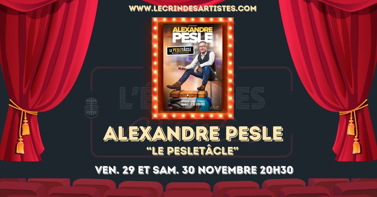 Alexandre Pesle - "Le Peslet\u00e2cle"