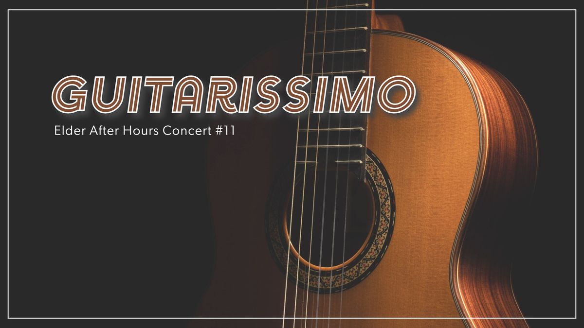 Elder Conservatorium After Hours Concert | Guitarissimo