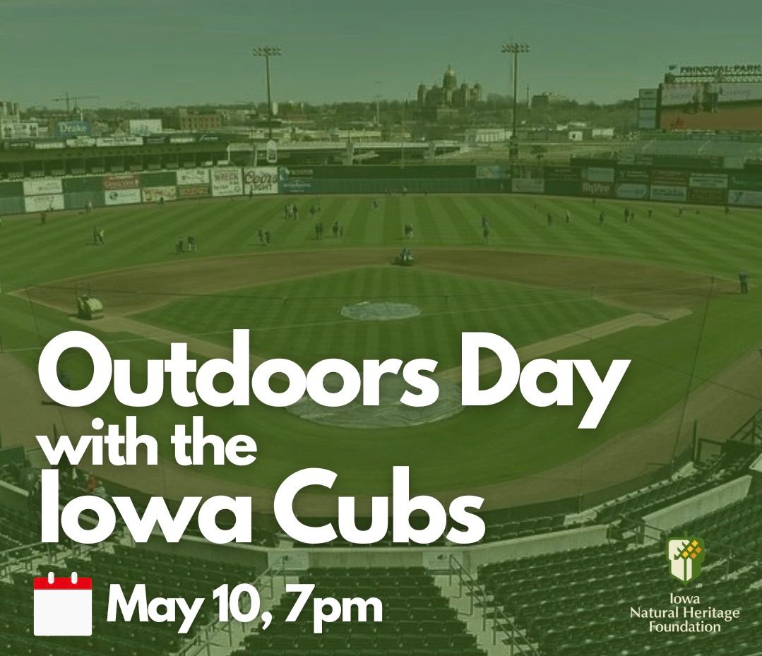 Outdoors Day with the Iowa Cubs
