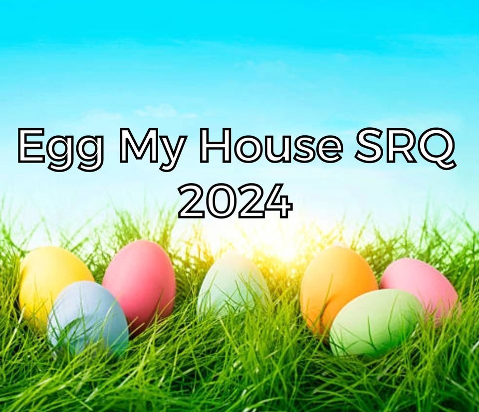 Egg My House SRQ 2024
