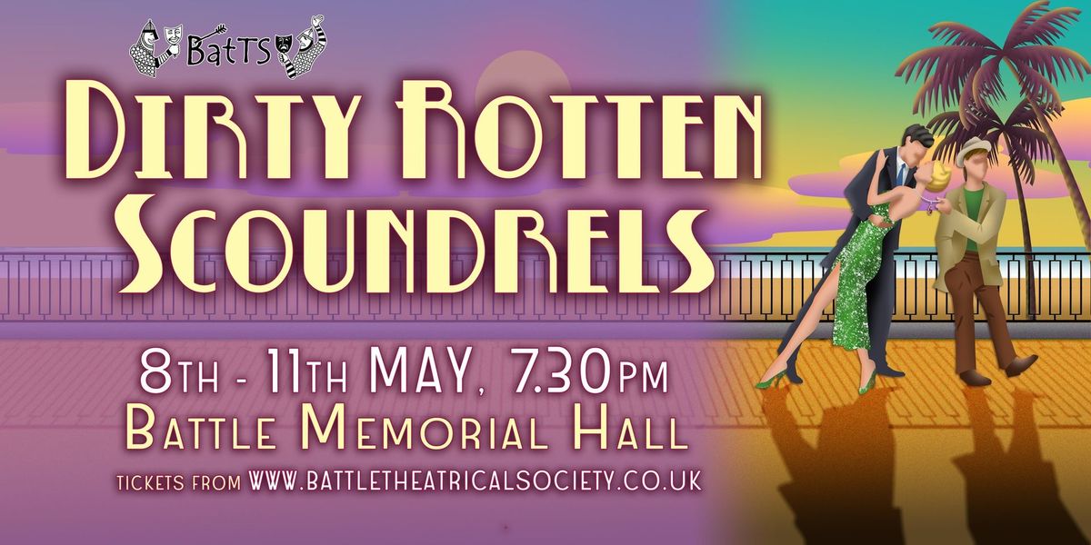 BatTS Presents: 'Dirty Rotten Scoundrels'