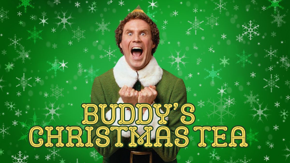 Buddy The Elf's Christmas Tea